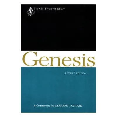 "Genesis (OTL)" - "" ("Von Rad Gerhard")(Pevná vazba)