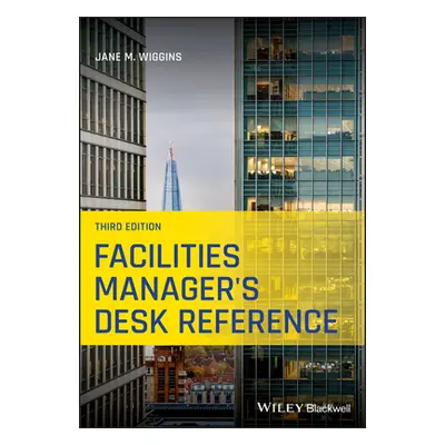 "Facilities Manager's Desk Reference" - "" ("Wiggins Jane M.")(Paperback)