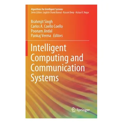 "Intelligent Computing and Communication Systems" - "" ("Singh Brahmjit")(Pevná vazba)