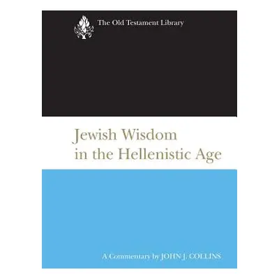 "Jewish Wisdom in the Hellenistic Age" - "" ("Collins John J.")(Paperback)