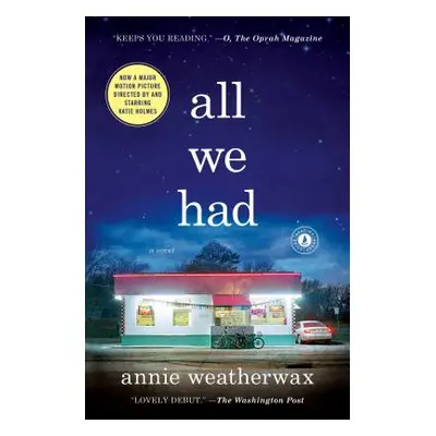 "All We Had" - "" ("Weatherwax Annie")(Paperback)