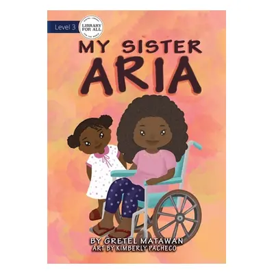 "My Sister Aria" - "" ("Matawan Gretel")(Paperback)