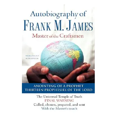 "The Autobiography of Frank M. James" - "" ("James Frank M.")(Paperback)