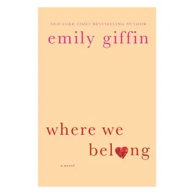 "Where We Belong" - "" ("Giffin Emily")(Paperback)