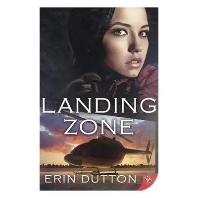 "Landing Zone" - "" ("Dutton Erin")(Paperback)