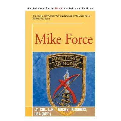 "Mike Force" - "" ("Burruss L. H.")(Paperback)