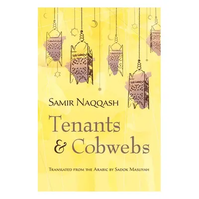 "Tenants and Cobwebs" - "" ("Naqqash Samir")(Paperback)