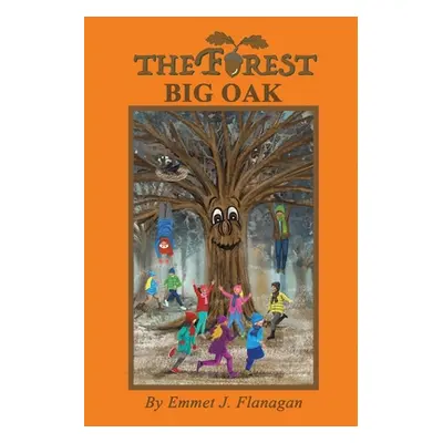 "The Forest - Big Oak" - "" ("Flanagan Emmet J.")(Paperback)