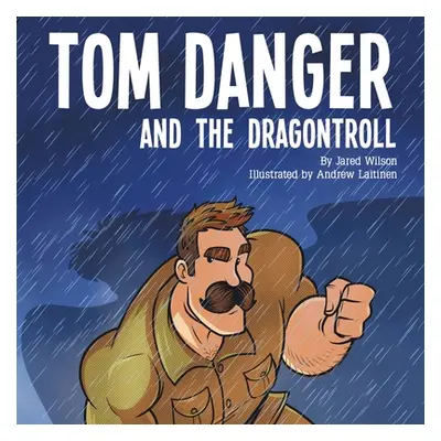 "Tom Danger and the Dragontroll" - "" ("Wilson Jared")(Paperback)