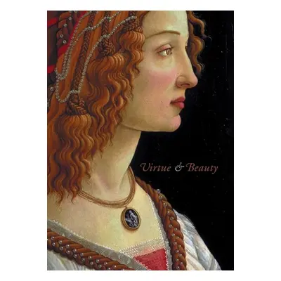 "Virtue and Beauty: Leonardo's Ginevra de' Benci and Renaissance Portraits of Women" - "" ("Brow