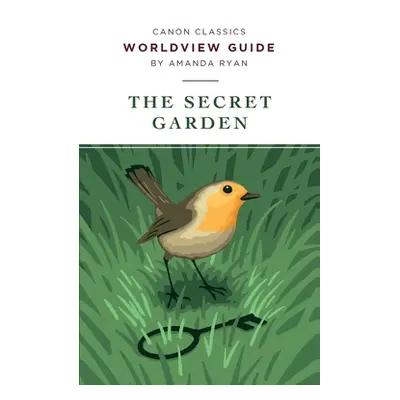 "Worldview Guide for The Secret Garden" - "" ("Ryan Amanda")(Paperback)