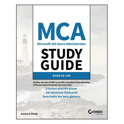 "MCA Microsoft Certified Associate Azure Administrator Study Guide: Exam Az-104" - "" ("Skaria R