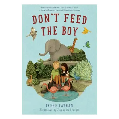 "Don't Feed the Boy" - "" ("Latham Irene")(Paperback)