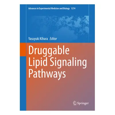 "Druggable Lipid Signaling Pathways" - "" ("Kihara Yasuyuki")(Pevná vazba)