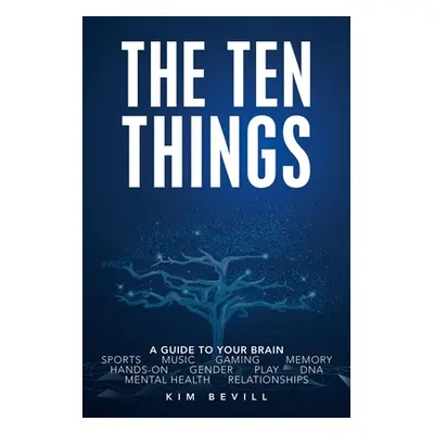 "Top Ten Things: The Neuroscience on Sex Differences, Music, Gaming and More" - "" ("Bevill Kim"