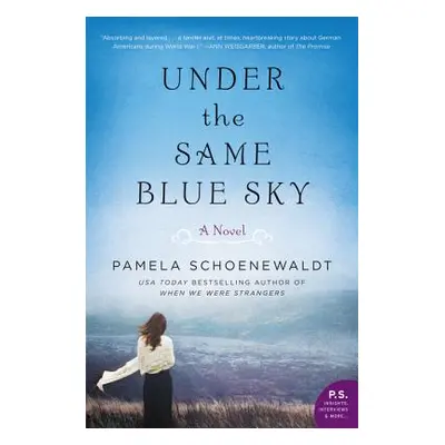 "Under the Same Blue Sky" - "" ("Schoenewaldt Pamela")(Paperback)