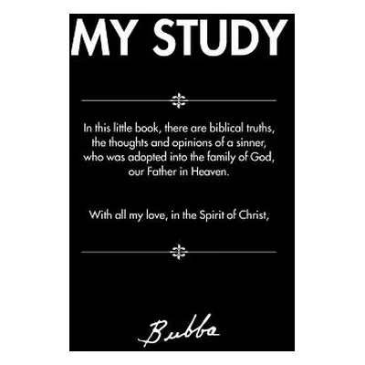 "My Study" - "" ("Bubba")(Paperback)