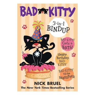 "Bad Kitty 3-in-1 Bindup" - "" ("Bruel Nick")(Paperback)