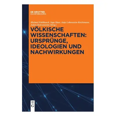 "Vlkische Wissenschaften: Ursprnge, Ideologien und Nachwirkungen" - "" ("Fahlbusch Michael")(Pap