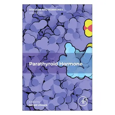 "Parathyroid Hormone: Volume 120" - "" ("Litwack Gerald")(Pevná vazba)