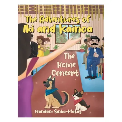 "The Adventures of Iki and Kainoa: The Home Concert" - "" ("Sinha-Matas Nandani")(Pevná vazba)