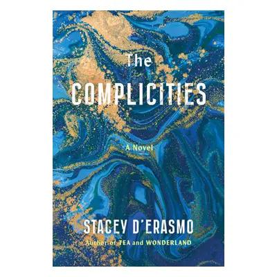 "The Complicities" - "" ("D'Erasmo Stacey")(Pevná vazba)