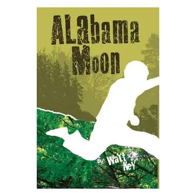 "Alabama Moon" - "" ("Key Watt")(Paperback)