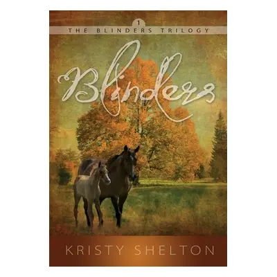 "Blinders: Volume 1" - "" ("Shelton Kristy")(Paperback)