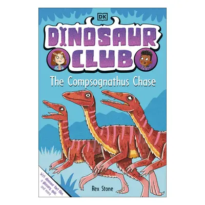 "Dinosaur Club: The Compsognathus Chase" - "" ("DK")(Pevná vazba)