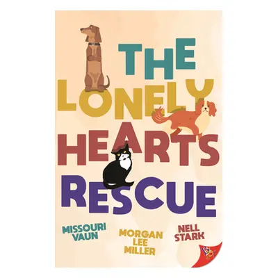 "The Lonely Hearts Rescue" - "" ("Vaun Missouri")(Paperback)