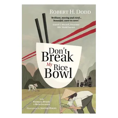 "Don't Break My Rice Bowl" - "" ("Dodd Robert H.")(Pevná vazba)