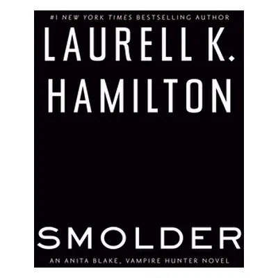 "Smolder" - "" ("Hamilton Laurell K.")(Pevná vazba)