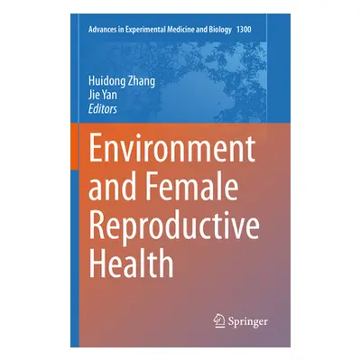 "Environment and Female Reproductive Health" - "" ("Zhang Huidong")(Paperback)