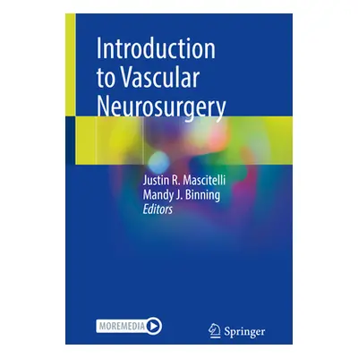 "Introduction to Vascular Neurosurgery" - "" ("Mascitelli Justin R.")(Paperback)