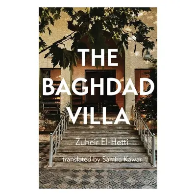 "The Baghdad Villa" - "" ("El-Hetti Zuheir")(Paperback)