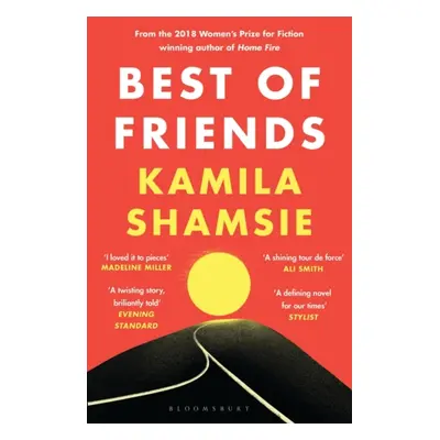 "Best of Friends" - "from the winner of the Women's Prize for Fiction" ("Shamsie Kamila")(Paperb