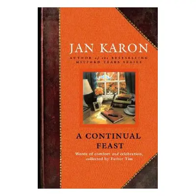 "Continual Feast" - "Words of Comfort and Celebration, Collected by Father Tim" ("Karon Jan")(Pe