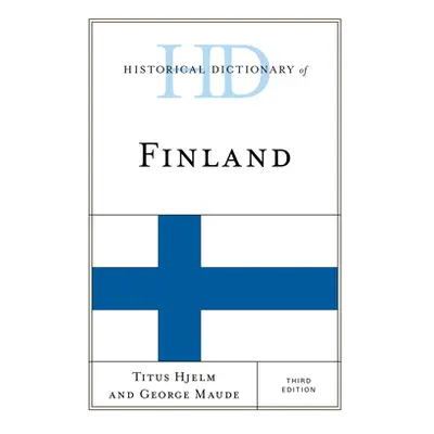 "Historical Dictionary of Finland" - "" ("Hjelm Titus")(Pevná vazba)