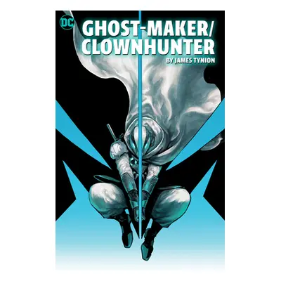 "Ghost-Maker/Clownhunter by James Tynion IV" - "" ("Tynion IV James")(Paperback)