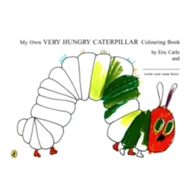 "My Own Very Hungry Caterpillar Colouring Book" - "" ("Carle Eric")(Paperback / softback)