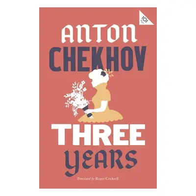 "Three Years: New Translation" - "" ("Chekhov Anton")(Paperback)