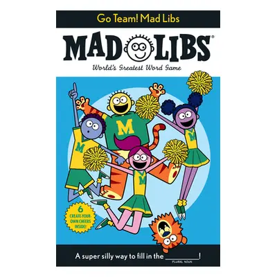 "Go Team! Mad Libs: World's Greatest Word Game" - "" ("Fabiny Sarah")(Paperback)