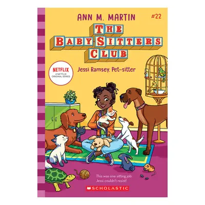 "Jessi Ramsey, Pet-Sitter (the Baby-Sitters Club #22)" - "" ("Martin Ann M.")(Paperback)