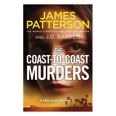 "Coast-to-Coast Murders" - "A killer is on the road..." ("Patterson James")(Paperback / softback