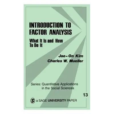 "Introduction to Factor Analysis: What It Is and How to Do It" - "" ("Kim Jae-On")(Paperback)