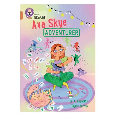 "Collins Big Cat -- Ava Skye, Adventurer: Band 12/Copper" - "" ("Reynolds K.")(Paperback)