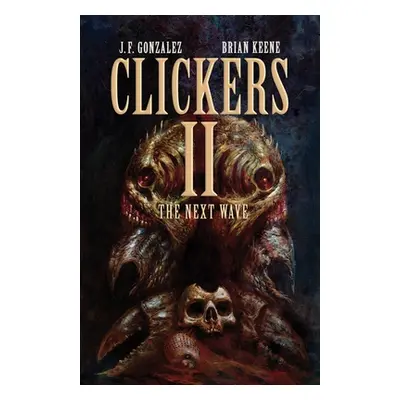 "Clickers II: The Next Wave" - "" ("Keene Brian")(Paperback)