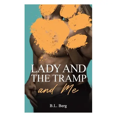 "Lady and the Tramp and Me" - "" ("Berg B. L.")(Paperback)