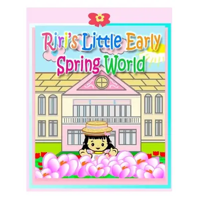 "Riri's Little Early Spring World" - "" ("Kong Li")(Paperback)