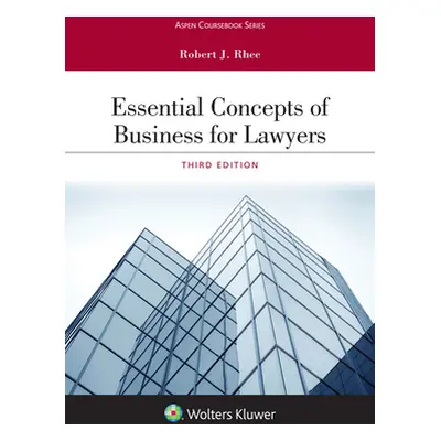 "Essential Concepts of Business for Lawyers" - "" ("Law University Of Florida Levin College")(Pa